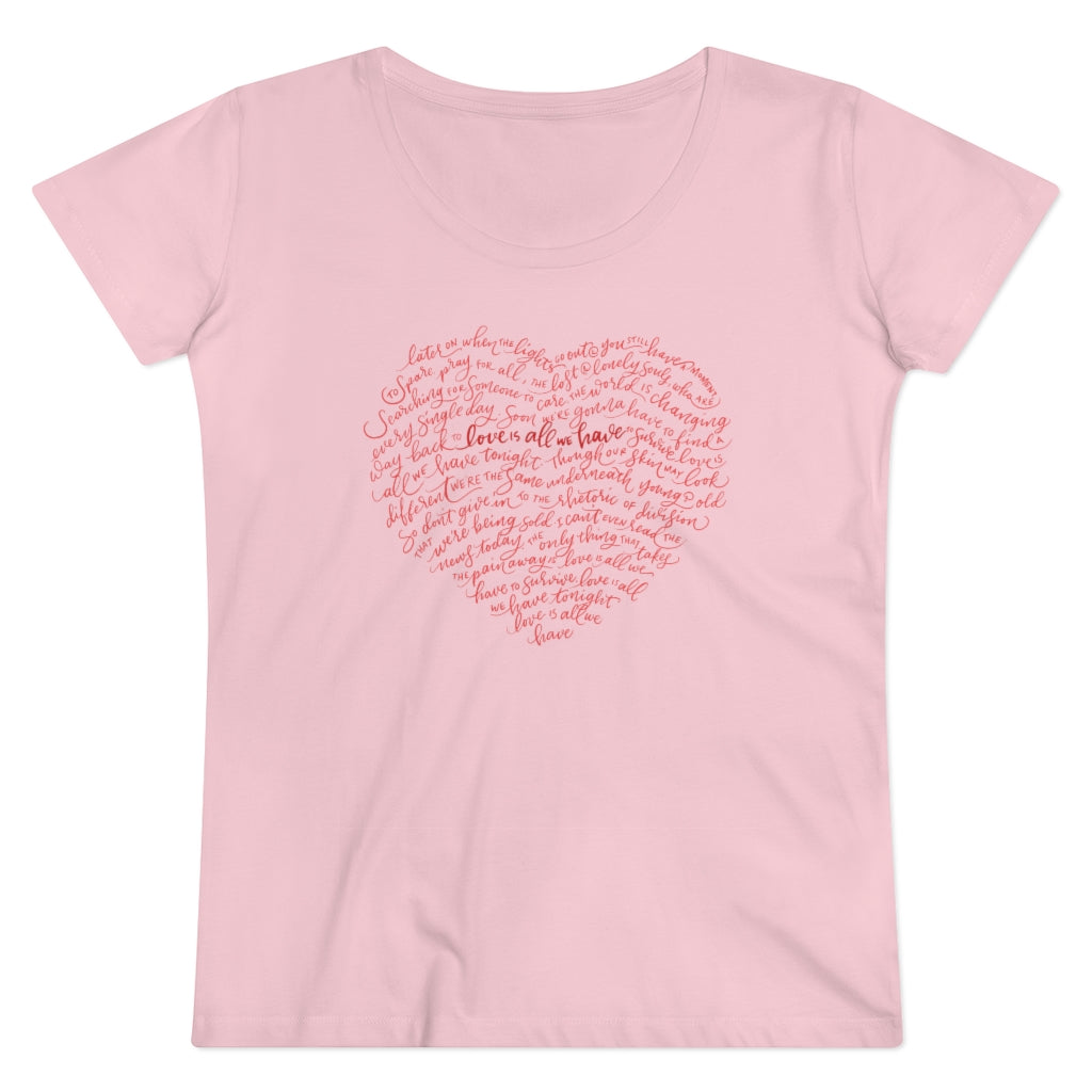 Organic Women's Lover T-shirt - Love Is All We Have